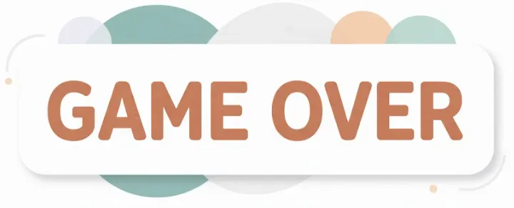 A 'Game Over' badge in terracotta on a pastel background.